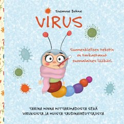 Virus: Tarina Minna Mittarimadosta, viruksista ja muista taudinaiheuttajista (eBook, ePUB) - Bohne, Susanne