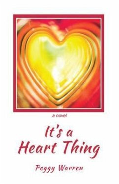 It's a heart thing (eBook, ePUB) - Warren, Peggy