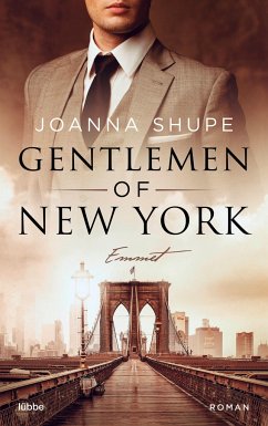 Emmett / Gentlemen of New York Trilogie Bd.1 - Shupe, Joanna