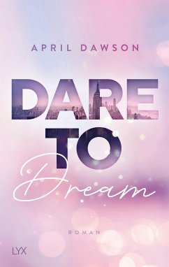 Dare to Dream / Dare to Trust Bd.2 - Dawson, April