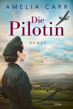 Die Pilotin - Carr, Amelia