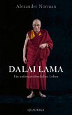 Dalai Lama. Ein außergewöhnliches Leben