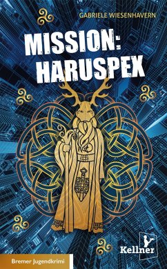 Mission: Haruspex (eBook, ePUB) - Wiesenhavern, Gabriele