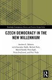 Czech Democracy in the New Millennium (eBook, ePUB)