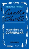 O mistério da Cornualha: Um conto de Hercule Poirot (eBook, ePUB)