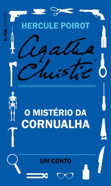 O mistério da Cornualha: Um conto de Hercule Poirot (eBook, ePUB) O mistério da Cornualha: Um conto de Hercule Poirot (eBook, ePUB)