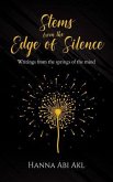 Stems from the Edge of Silence (eBook, ePUB)