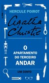 O apartamento do terceiro andar: Um conto de Hercule Poirot (eBook, ePUB) O apartamento do terceiro andar: Um conto de Hercule Poirot (eBook, ePUB)