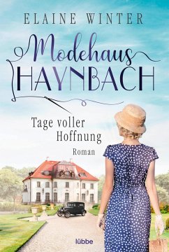 Tage voller Hoffnung / Modehaus Haynbach Bd.1 - Winter, Elaine