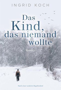 Cover Das Kind, das niemand wollte (eBook, ePUB)