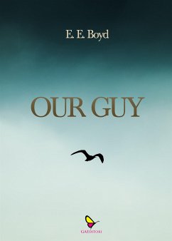 Our guy (eBook, ePUB) - E. Boyd, E.