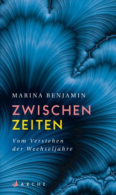 Zwischenzeiten. Vom Erleben der mittleren Jahre (eBook, ePUB) - Benjamin, Marina