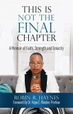 This is Not the Final Chapter (eBook, ePUB) This is Not the Final Chapter (eBook, ePUB)