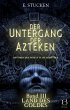 Der Untergang der Azteken. Band III... - Bild 1