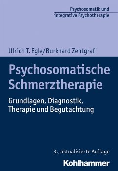Psychosomatische Schmerztherapie (eBook, ePUB) - Egle, Ulrich T.; Zentgraf, Burkhard