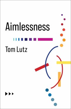 Aimlessness (eBook, ePUB) - Lutz, Tom