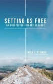 SETTING US FREE (eBook, ePUB) SETTING US FREE (eBook, ePUB)