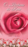 O Perfume da Rosa (eBook, ePUB)
