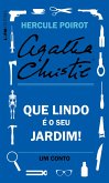 Que lindo é o seu jardim!: Um conto de Hercule Poirot (eBook, ePUB)