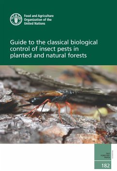 Guide to the Classical Biological Control of Insect Pests in Planted and Natural Forests (eBook, PDF)