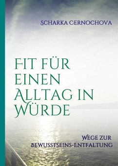 Fit für einen Alltag in Würde - Cernochova, Scharka