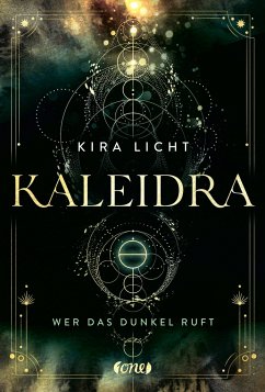 Wer das Dunkel ruft / Kaleidra Bd.1 - Licht, Kira