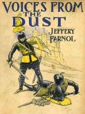 Voices from the Dust: Being Romances of Old London and of That Which Never Dies (eBook, ePUB) Voices from the Dust: Being Romances of Old London and of That Which Never Dies (eBook, ePUB)