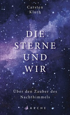 Die Sterne und wir (eBook, ePUB) - Kluth, Carsten