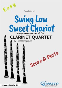 Swing Low, Sweet Chariot - Easy Clarinet Quartet (score & parts) (fixed-layout eBook, ePUB) - Leone, Francesco