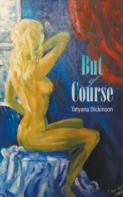 But of Course (eBook, ePUB) - Dickinson, Tatyana