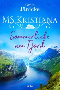 Sommerliebe am Fjord / MS Kristiana Bd.1 - Jänicke, Greta