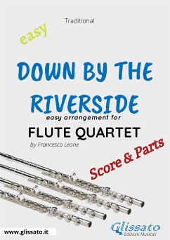 Down By The Riverside - Easy Flute Quartet (score & parts) (fixed-layout eBook, ePUB) - Leone, Francesco