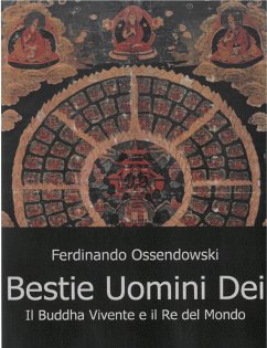 Bestie, Uomini e Dei (eBook, ePUB) - Ossendowski, Ferdynand