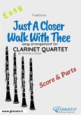 Just A Closer Walk With Thee - Easy Clarinet Quartet (score & parts) (fixed-layout eBook, ePUB)