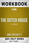 Workbook for The Dutch House: A Novel (Max-Help Workbooks) (eBook, ePUB)