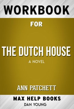 Workbook for The Dutch House: A Novel (Max-Help Workbooks) (eBook, ePUB) - Maxhelp