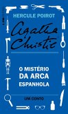 O mistério da arca espanhola: Um conto de Hercule Poirot (eBook, ePUB) O mistério da arca espanhola: Um conto de Hercule Poirot (eBook, ePUB)