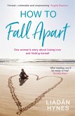 How to Fall Apart (eBook, ePUB)