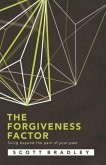 THE FORGIVENESS FACTOR (eBook, ePUB) THE FORGIVENESS FACTOR (eBook, ePUB)