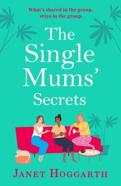 The Single Mums' Secrets (eBook, ePUB) - Hoggarth, Janet