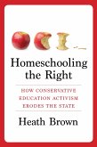 Homeschooling the Right (eBook, ePUB)