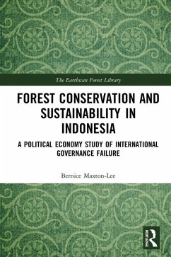Forest Conservation and Sustainability in Indonesia (eBook, ePUB) - Maxton-Lee, Bernice
