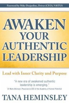 Awaken Your Authentic Leadership (eBook, ePUB) - Heminsley, Tana Lee