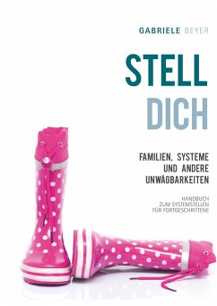 Familien, Systeme und andere Unwägbarkeiten - Gabriele, Beyer