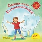 Pixi 2513: Corona und der Elefantenabstand (24x1 Exemplar)