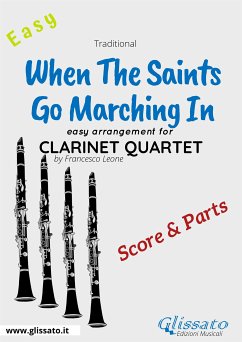 When The Saints Go Marching In - Easy Clarinet Quartet (score & parts) (fixed-layout eBook, ePUB) - Leone, Francesco