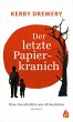 Der letzte Papierkranich - Eine... - Bild 1
