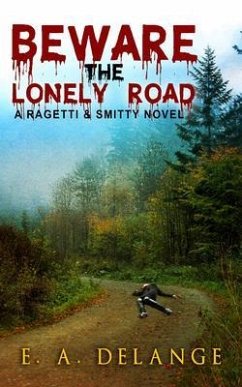 Beware, The Lonely Road (eBook, ePUB) - Delange, Eve A.
