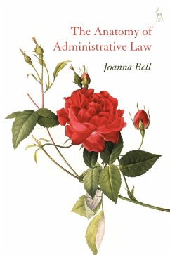 The Anatomy of Administrative Law (eBook, ePUB) - Bell, Joanna
