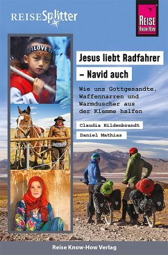 Reise Know-How ReiseSplitter Jesus liebt Radfahrer - Navid auch (eBook, PDF) - Hildenbrandt, Claudia; Mathias, Daniel